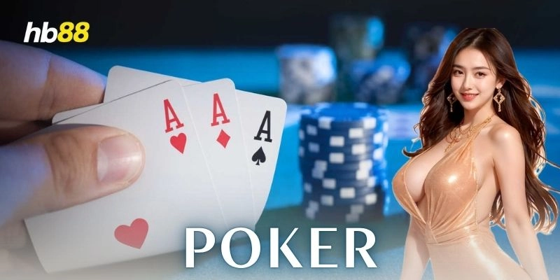 Lịch sử và sự phát triển của poker